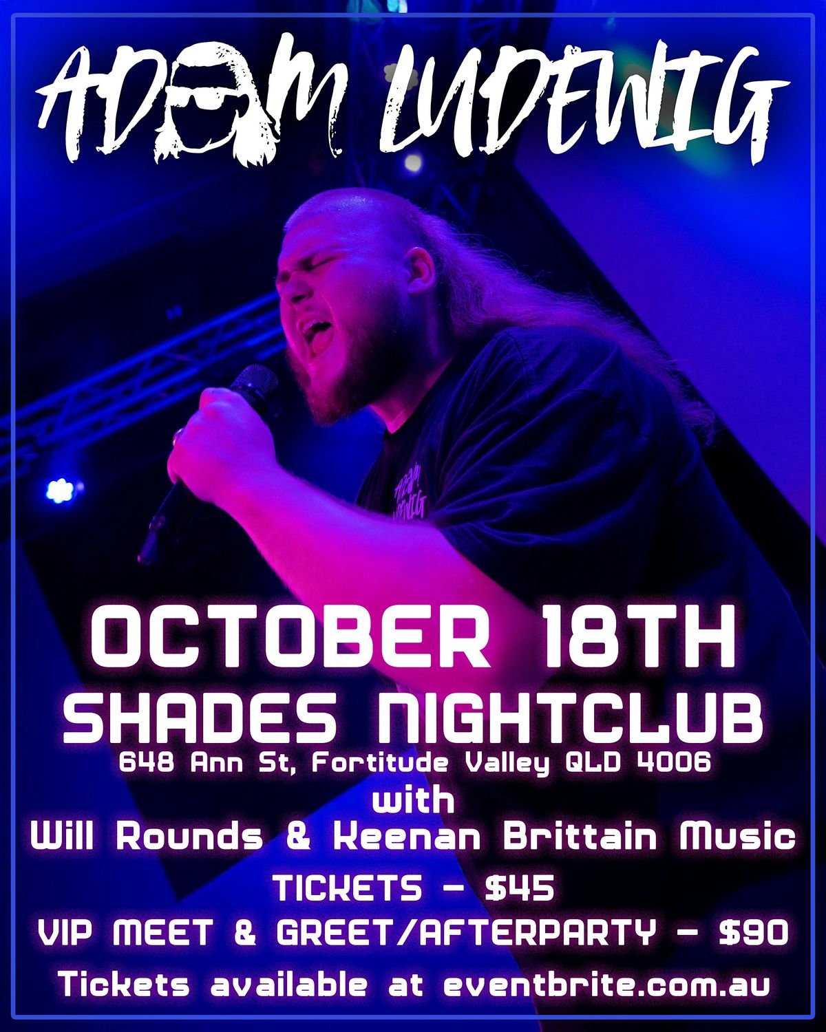 Adam Ludewig Brisbane Show Oct 18th