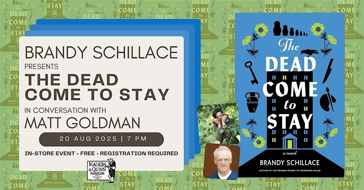 Brandy Schillace presents The Dead Come to Stay with Matt Goldman