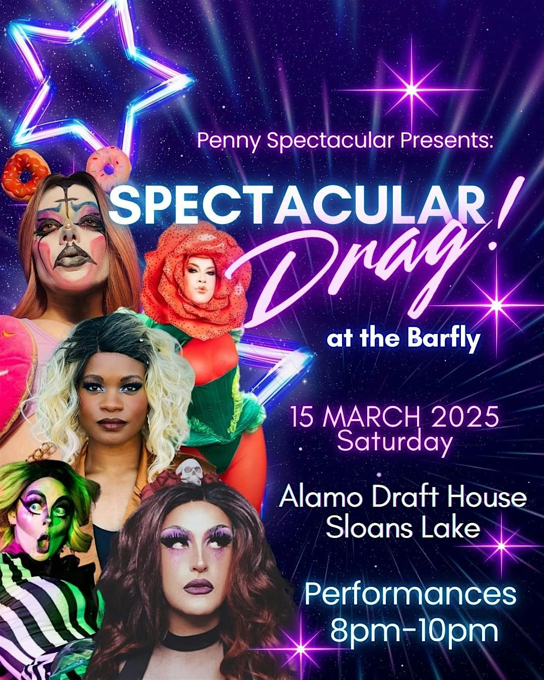 Spectacular Drag! at the Barfly at the Alamo Drafthouse Sloans Lake ...
