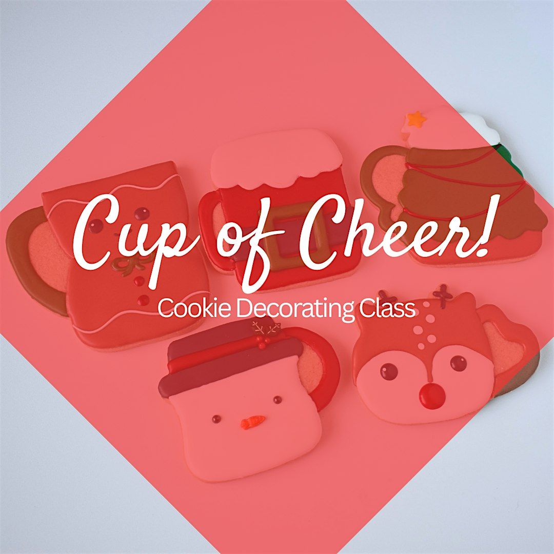 3 PM - Cup of Cheer Christmas Sugar Cookie Decorating Class (Overland Park)