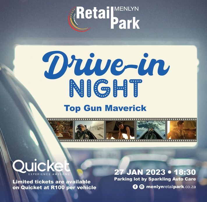 Menlyn Retail Park Presents: Top Gun Maverick Drive-in 