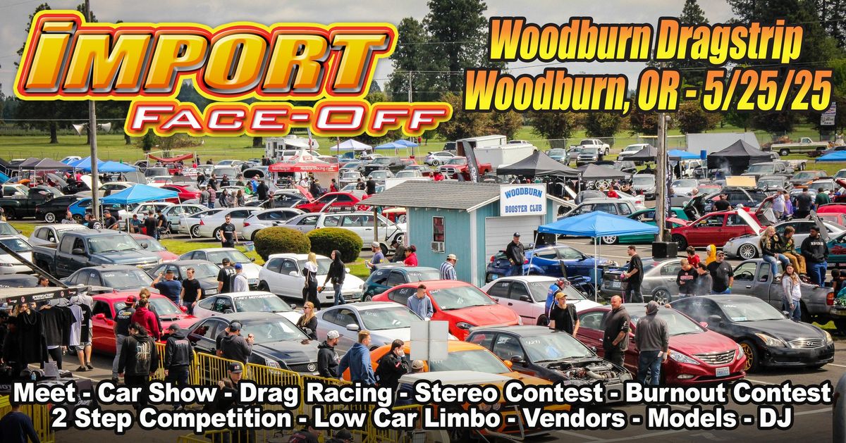 Import Face-Off at Woodburn Dragstrip - 5\/25\/25