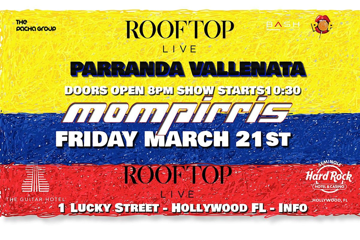 Parranda Vallenata En Vivo con LOS MOMPIRRIS Viernes Marzo 21 ROOFTOP LIVE