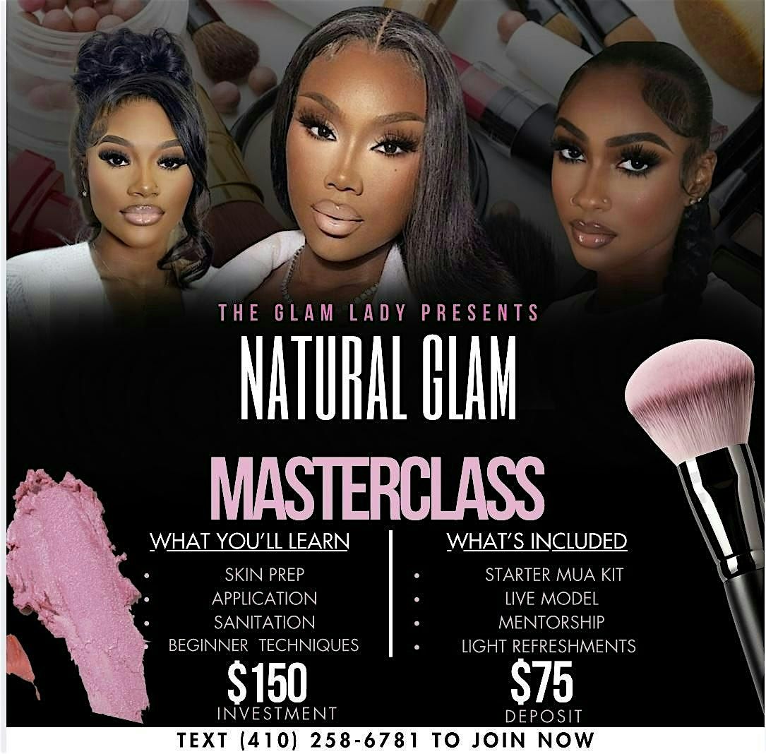 The Glam Lady Presents :A Natural glam master class