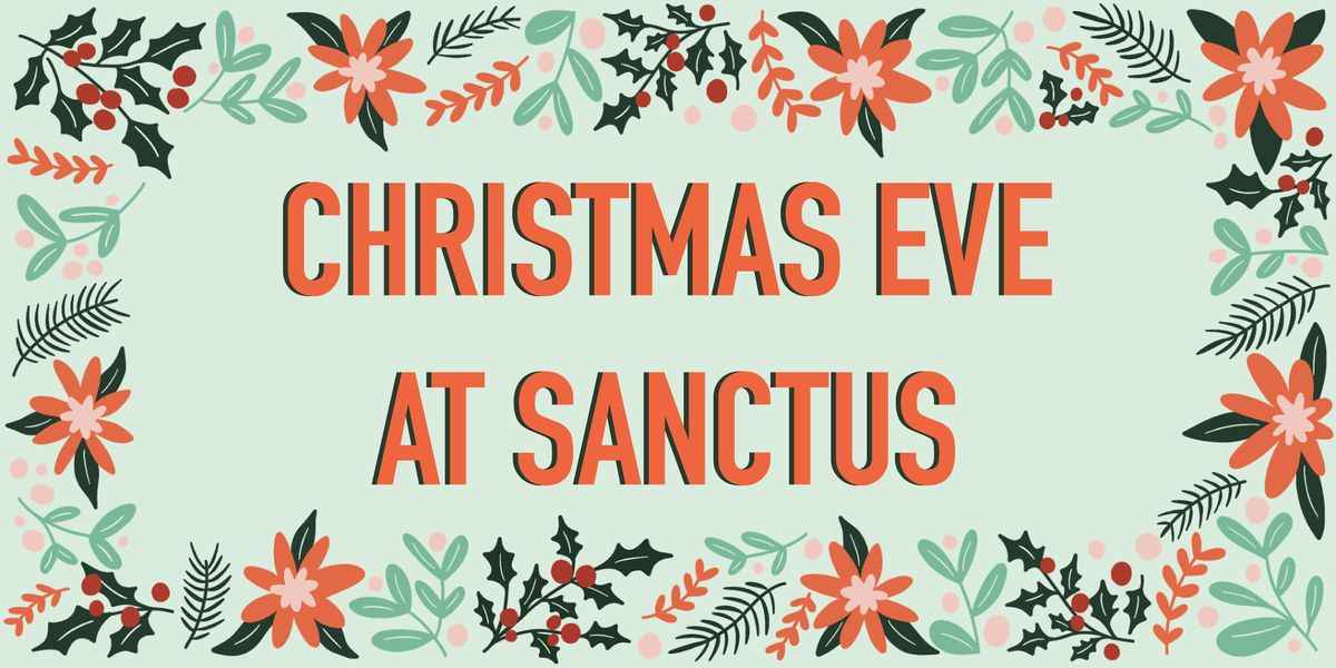 Christmas Eve at Sanctus Ajax