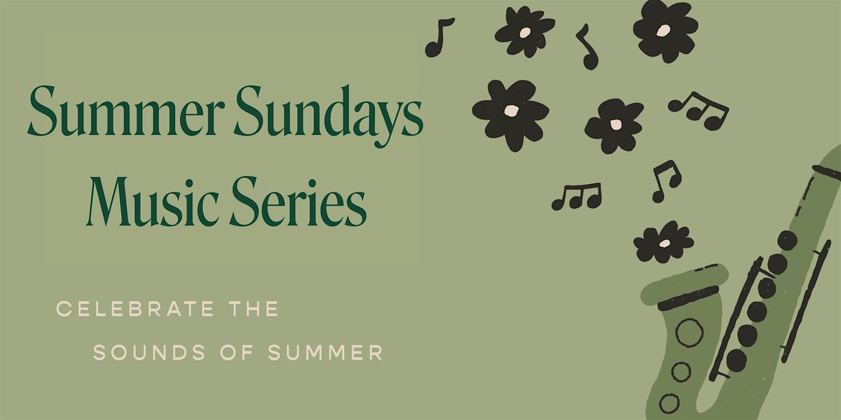 Summer Sundays Music Series