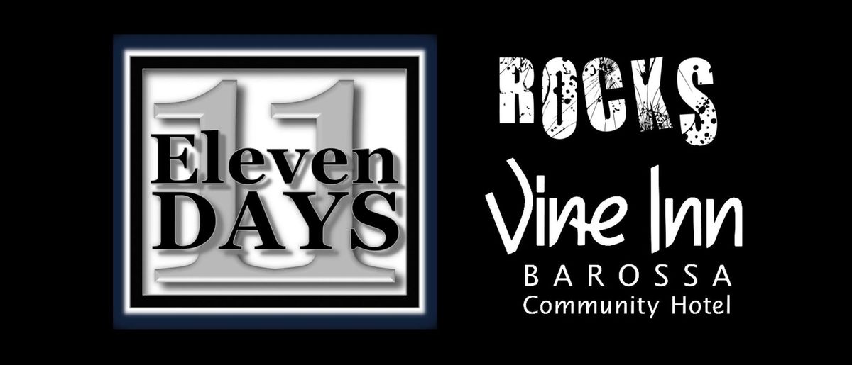 Eleven Days live at the Vine Inn (Nuriootpa) Sat 21 Sep from 8.30pm