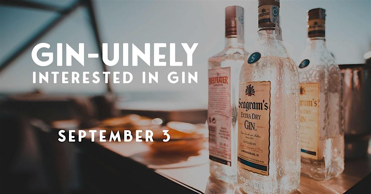 Gin-uinely Interested in Gin!
