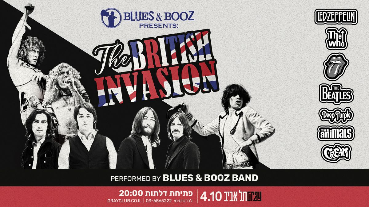 Blues&Booz \/ The British Invasion \/ 4.10@Gray tlv