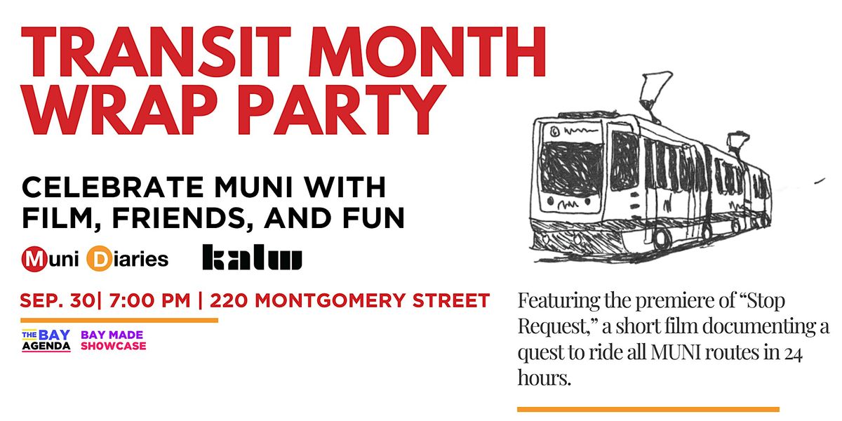Transit Month Wrap Party with Muni Diaries