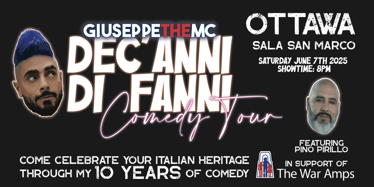 GIUSEPPETHEMC DEC'ANNI DI FANNI COMEDY TOUR: OTTAWA