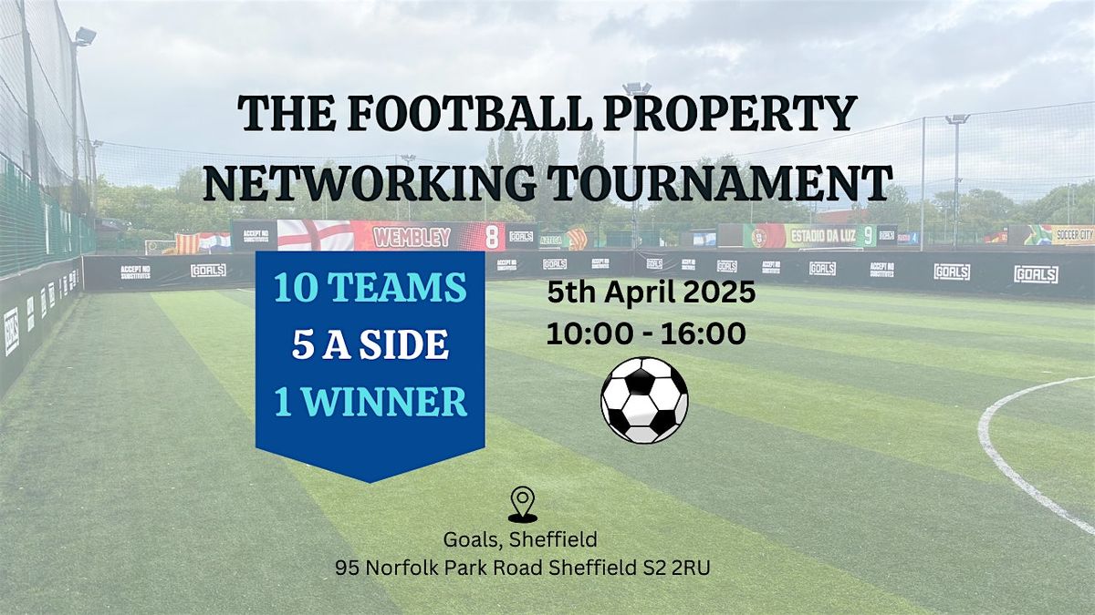 The Property Football Networking Tournament