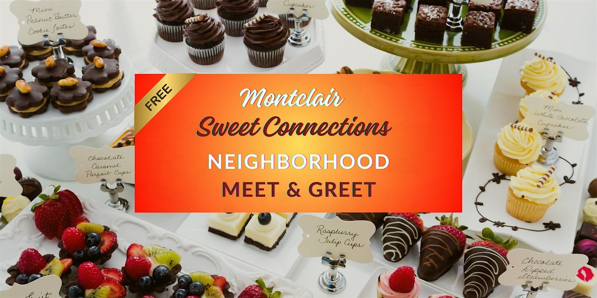 Montclair Sweet Connections