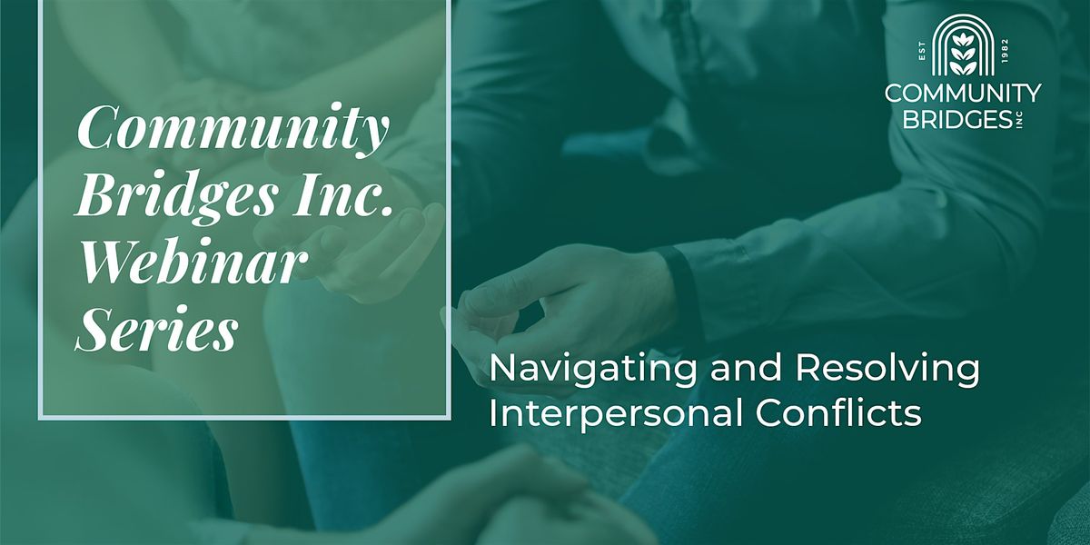 Navigating and Resolving Interpersonal Conflicts