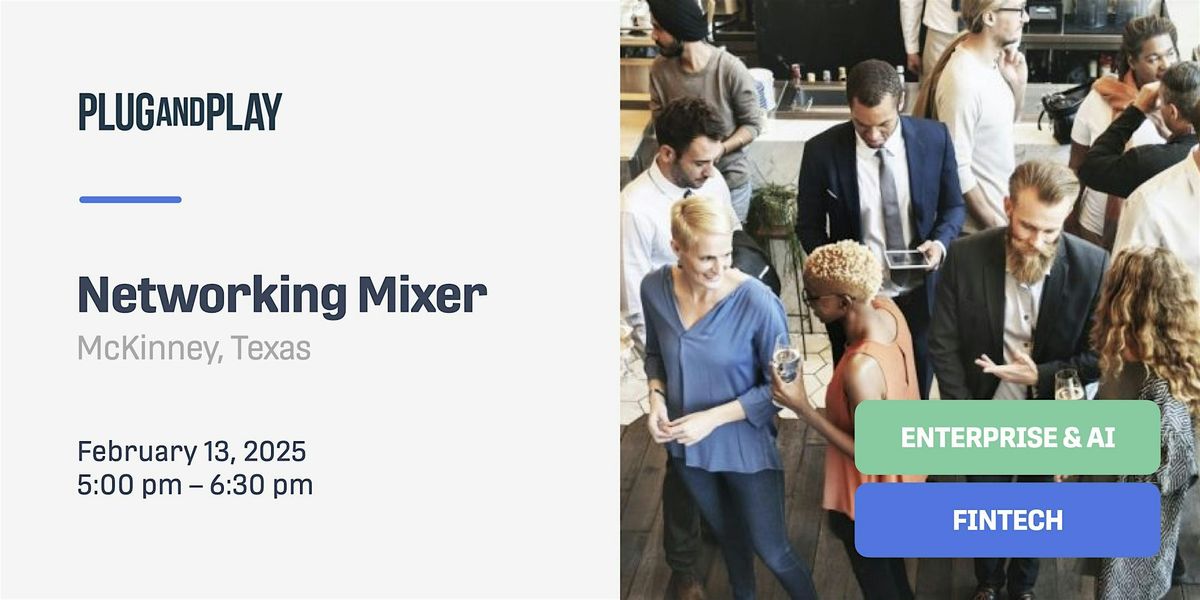 Plug and Play McKinney Networking Mixer