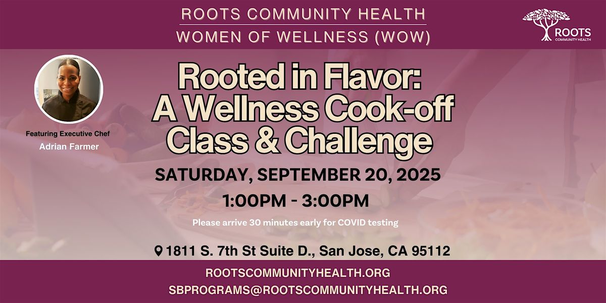 Rooted In Flavor: A Wellness Cook-Off Challenge & Class