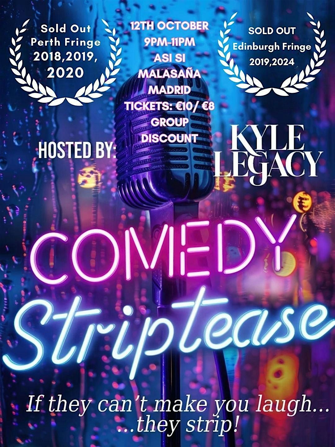 Comedy Striptease, Live in MADRID! at Asi Si Malasa\u00f1a