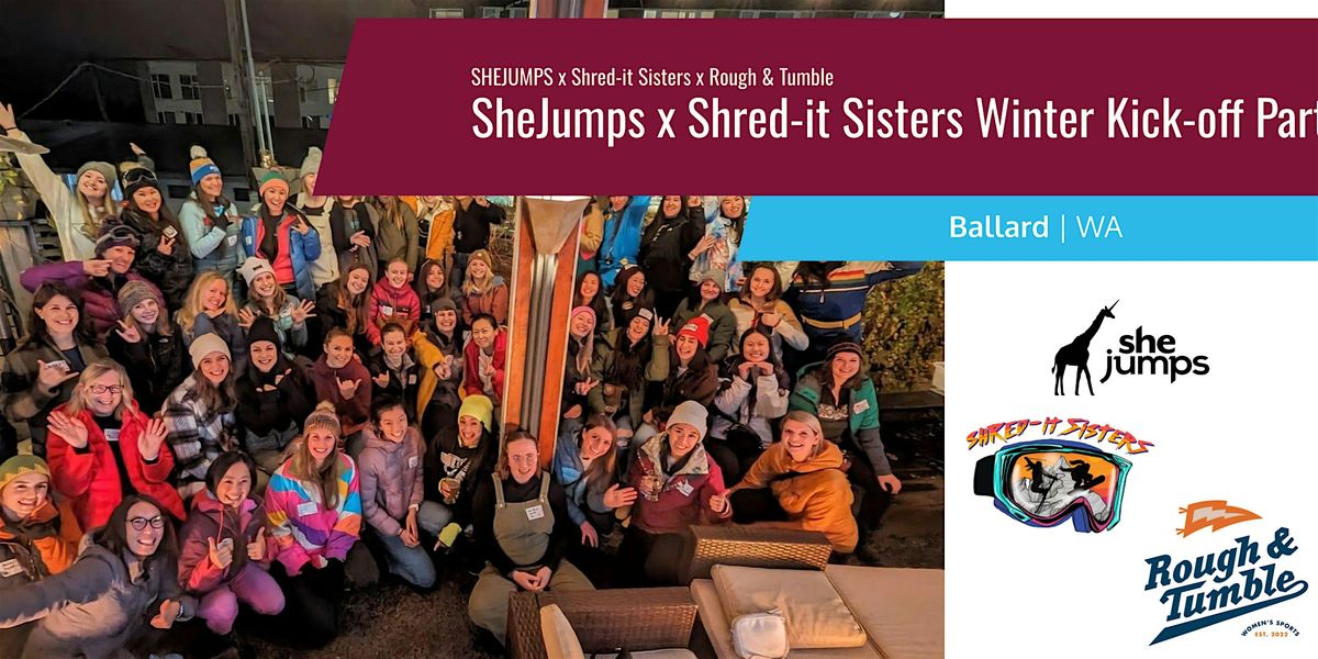 SheJumps x Shred-it Sisters | Winter Kick-off Party! | Ballard, WA