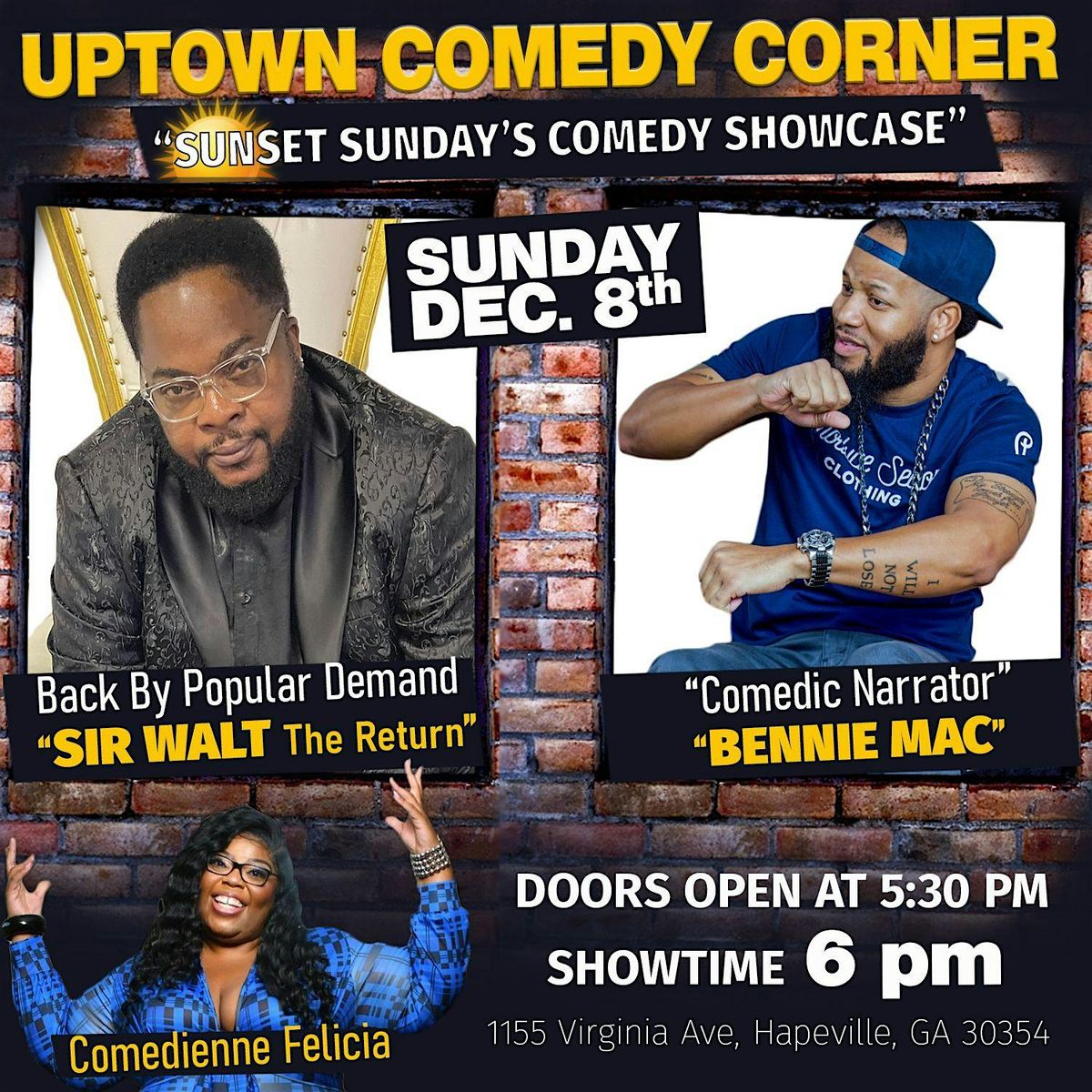 SUNSET SUNDAY Comedy Showcase w Sir  Walt, Bennie Mac & Felicia