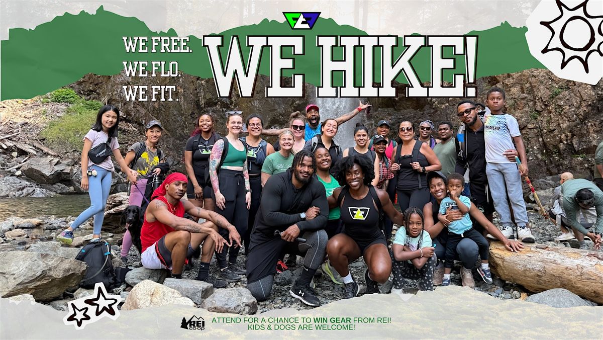 We Free. We Flo. We Fit. We HIKE COAL CREEK FALLS!