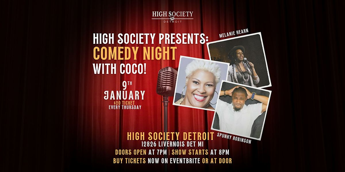 High Society Presents: Comedy Night W\/ COCO