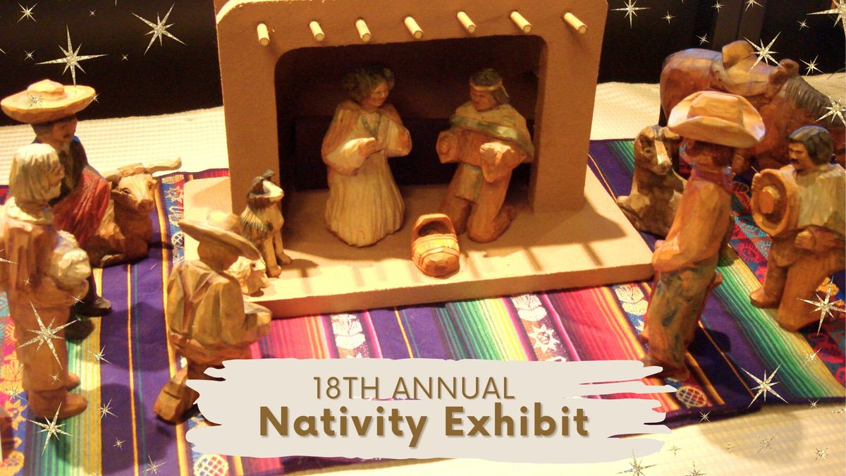 18th Annual Nativity Exhibit