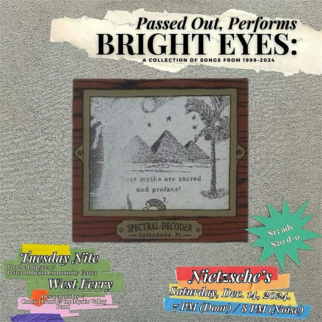 Passed Out Performs Bright Eyes w West Ferry & Tuesday Nite - 12.14.2024