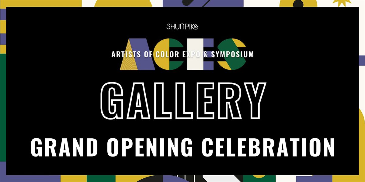 ACES Gallery: Opening Weekend Celebration