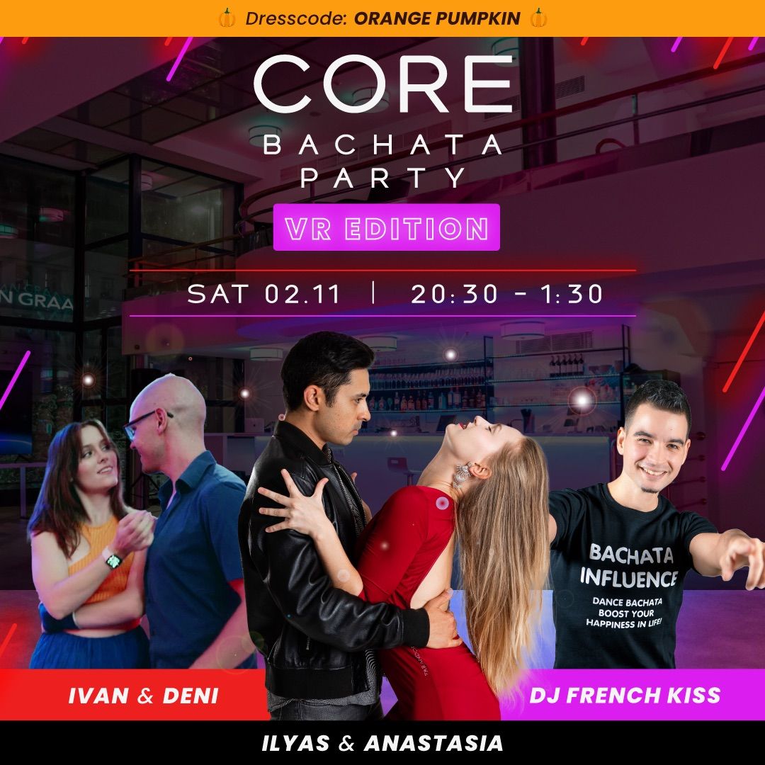 CORE BACHATA PARTY | Virtual Reality Edition 