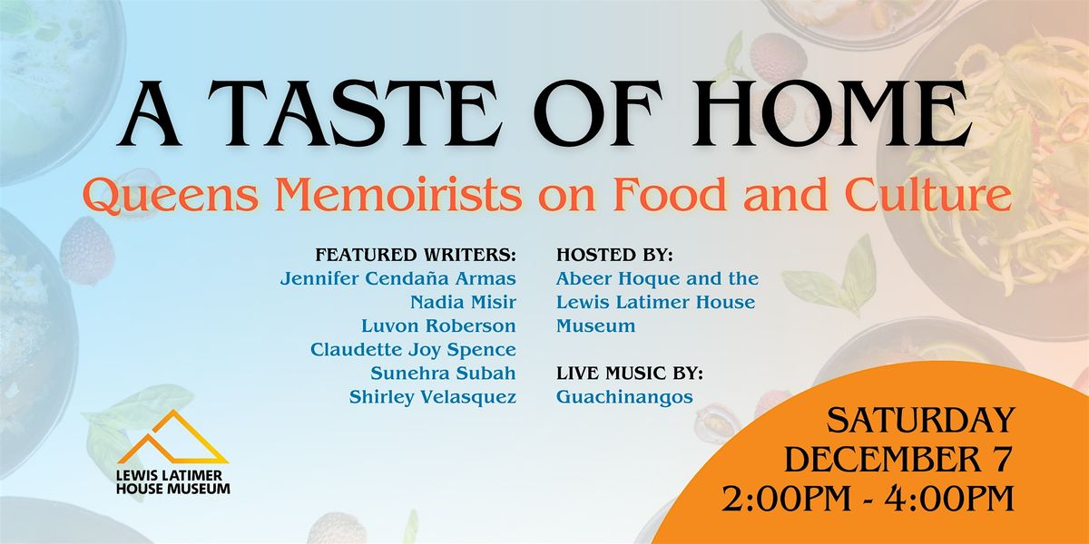 A Taste of Home: Queens Memoirists on Food and Culture