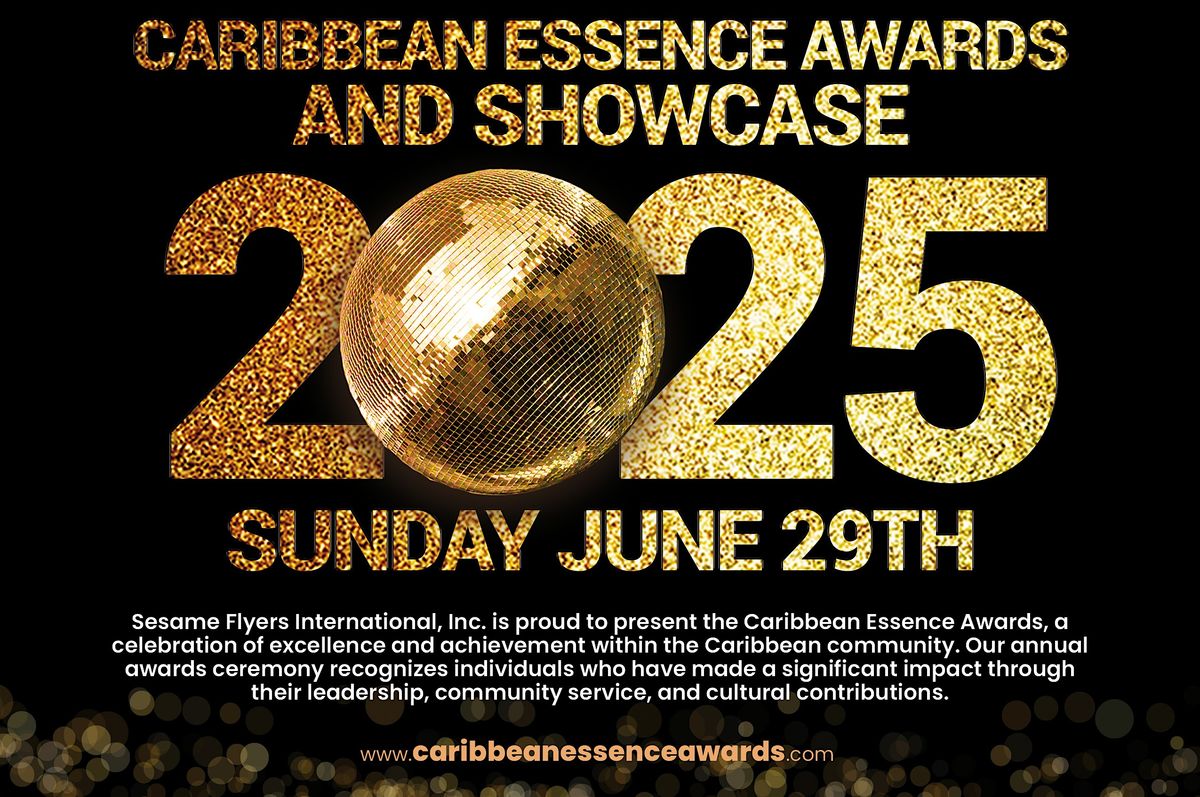 Sesame Flyers Caribbean Essence Awards and Showcase