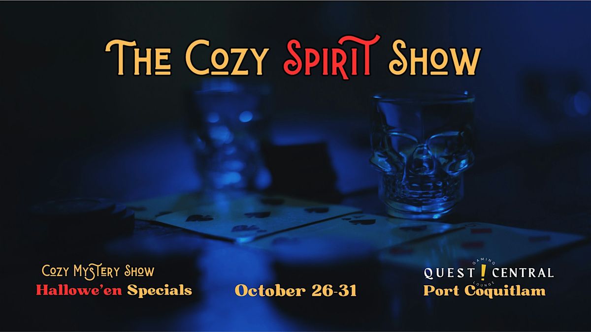 The Cozy Spirit Show
