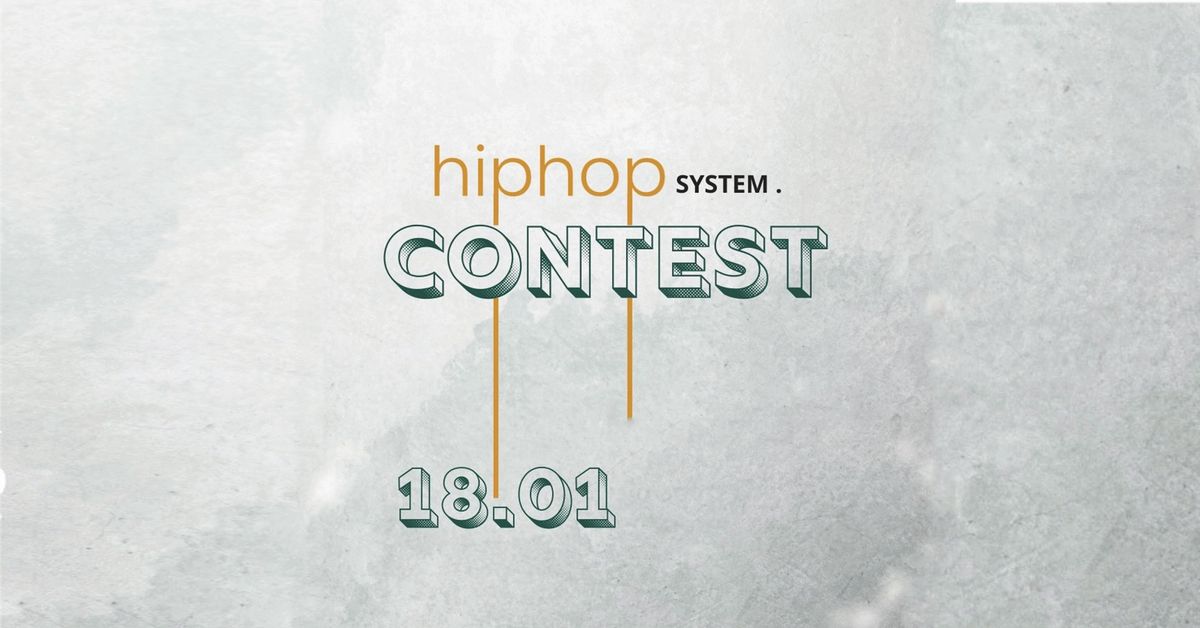 Hip hop system CONTEST