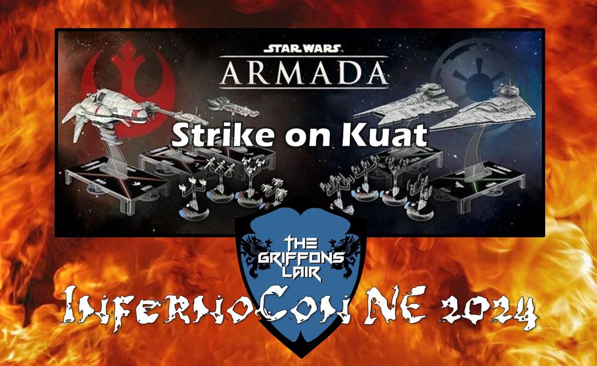 InfernoCon NE: Star Wars Armada - Strike on Kuat