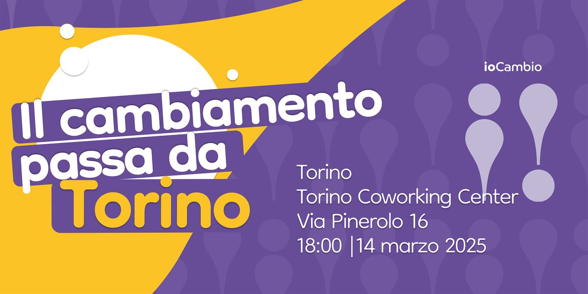 il cambiamento passa da Torino