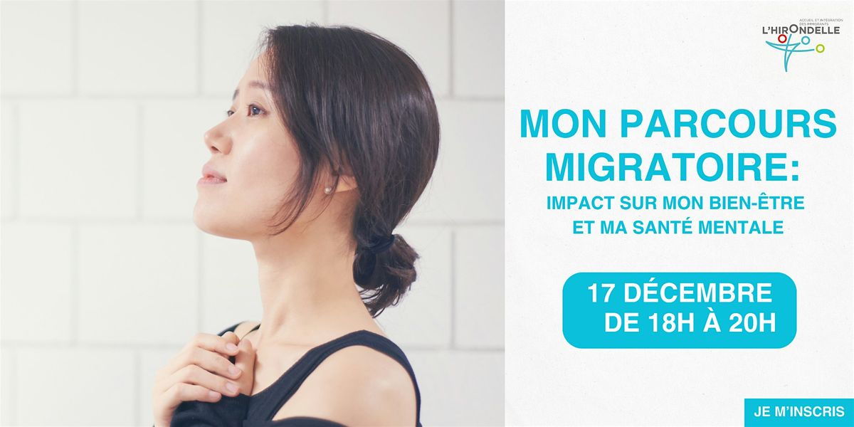 Mon parcours migratoire:  Impact sur mon bien-\u00eatre  et ma sant\u00e9 mentale