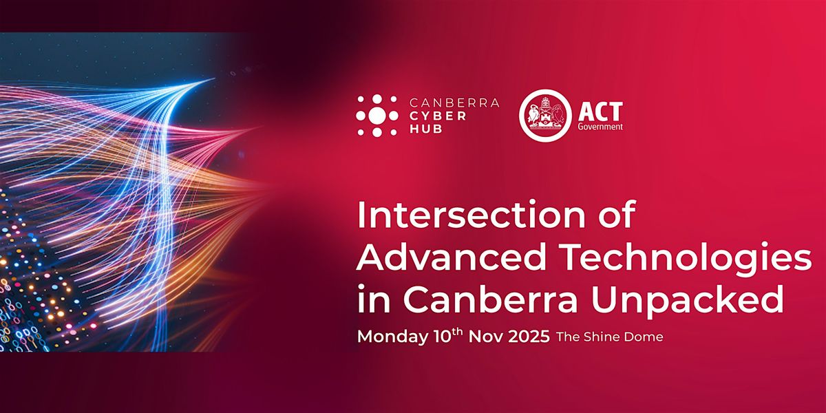 Intersection of Advanced Technologies in Canberra Unpacked