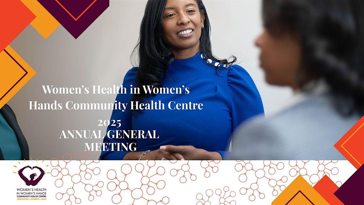 Women's Health in Women's Hands CHC Annual General Meeting