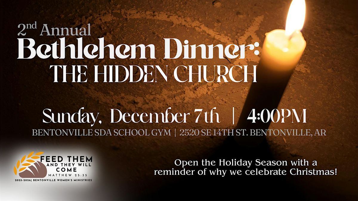 Bentonville SDA Women's Ministries | Bethlehem Dinner: The Hidden Church