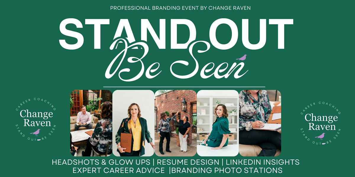 Stand Out, Be Seen | Professional Branding Event by Change Raven