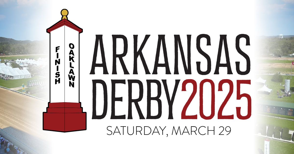 Arkansas Derby Weekend 2025