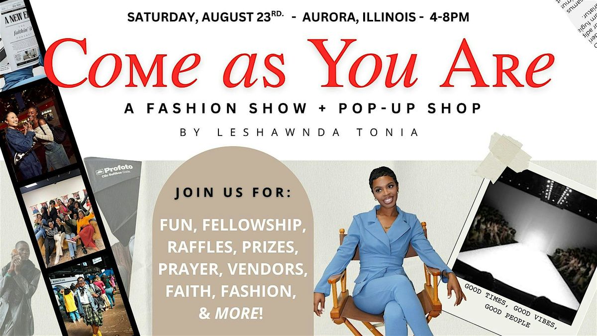 Come As You Are : Fashion Show + Pop Up Shop