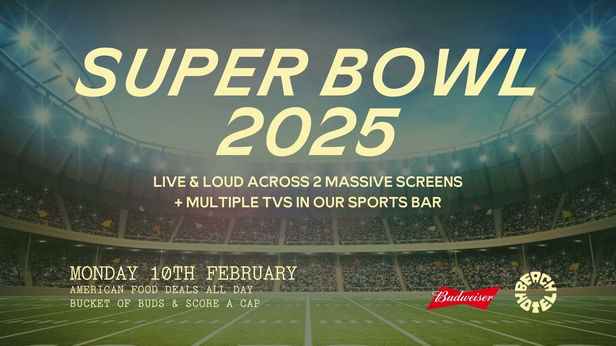 SUPER BOWL 2025