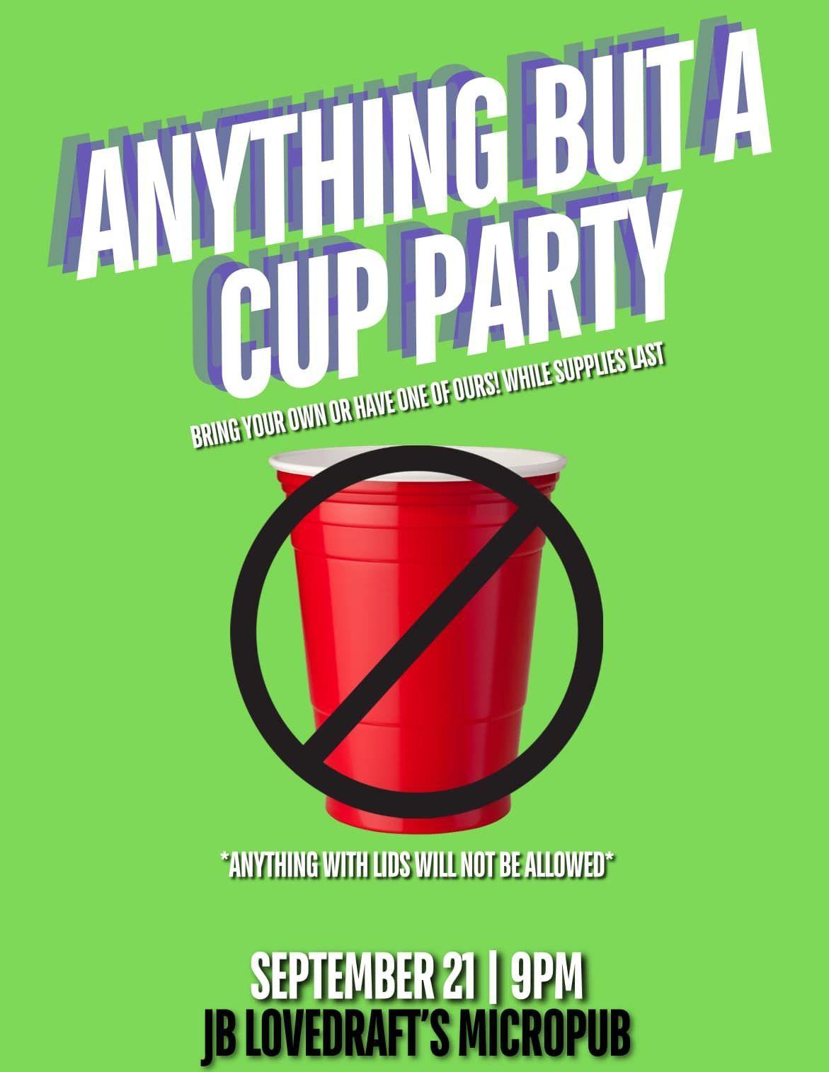 Anything But A Cup Party