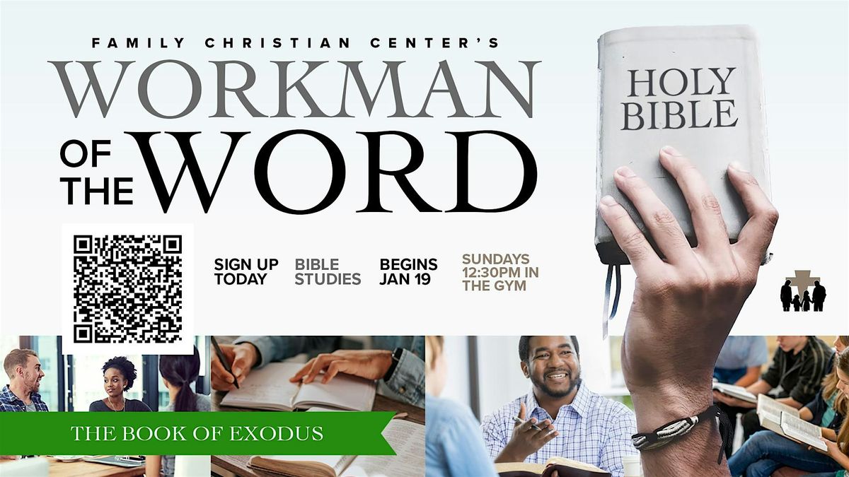 Workman of The Word Bible Study-January 19th. A  Study of Exodus.