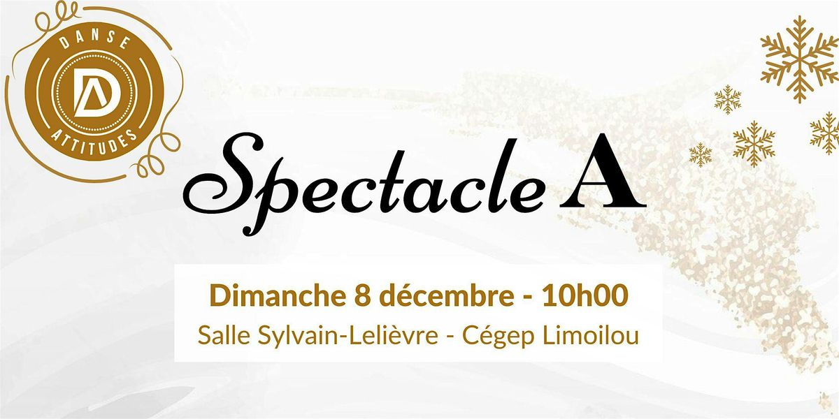 SPECTACLE DE NO\u00cbL A - 8 d\u00e9cembre 10h