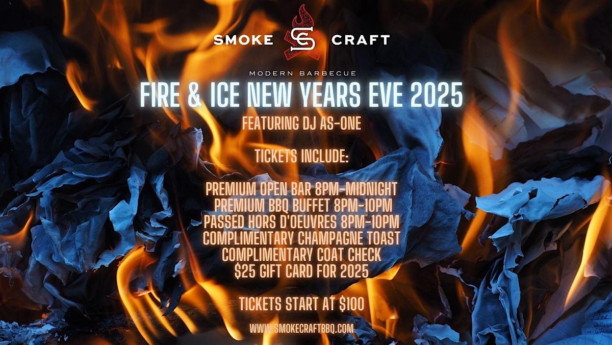 Smokecraft's Fire & Ice New Years Eve 2025