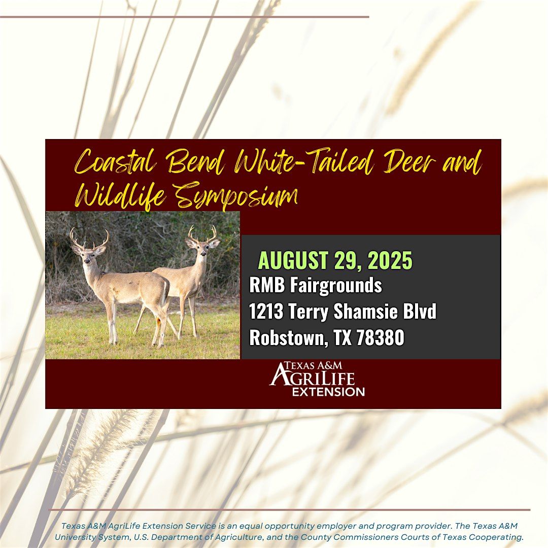 Coastal Bend White-tailed Deer and Wildlife Symposium