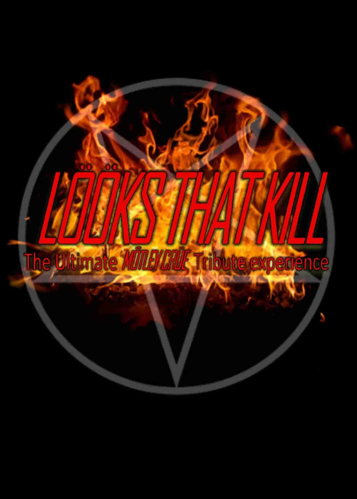 L\u00f6\u00f6ks That K*ll - The Ultimate M\u00f6tley Cr\u00fce Tribute Experience
