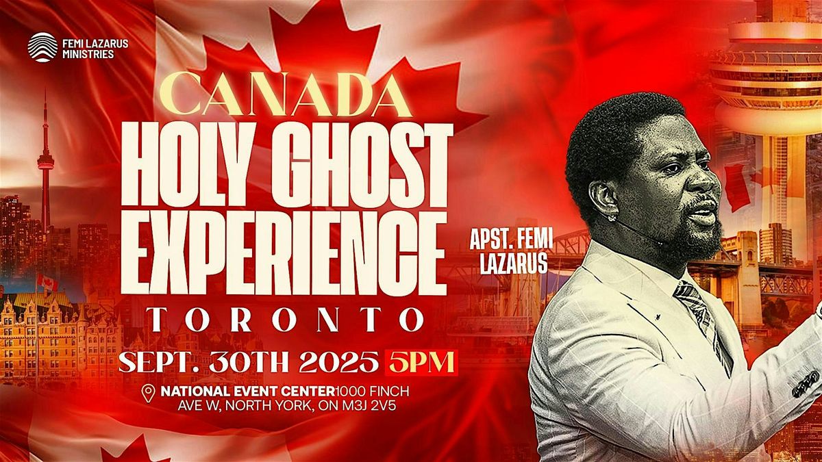 CANADA HOLY GHOST EXPERIENCE TORONTO
